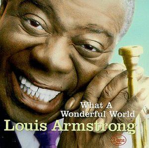 Album cover of Louis Armstrong's What A Wonderful World